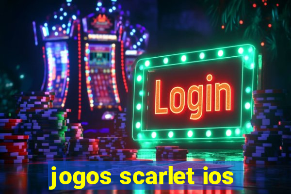 jogos scarlet ios